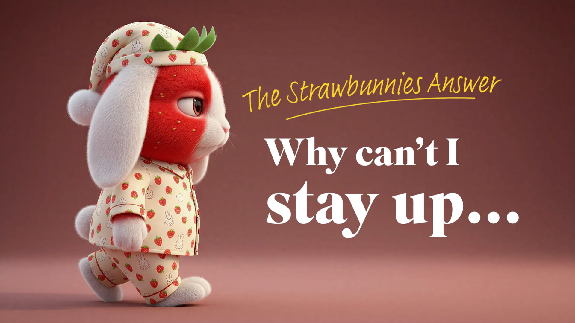 Why can't I stay up late like grown-ups?
